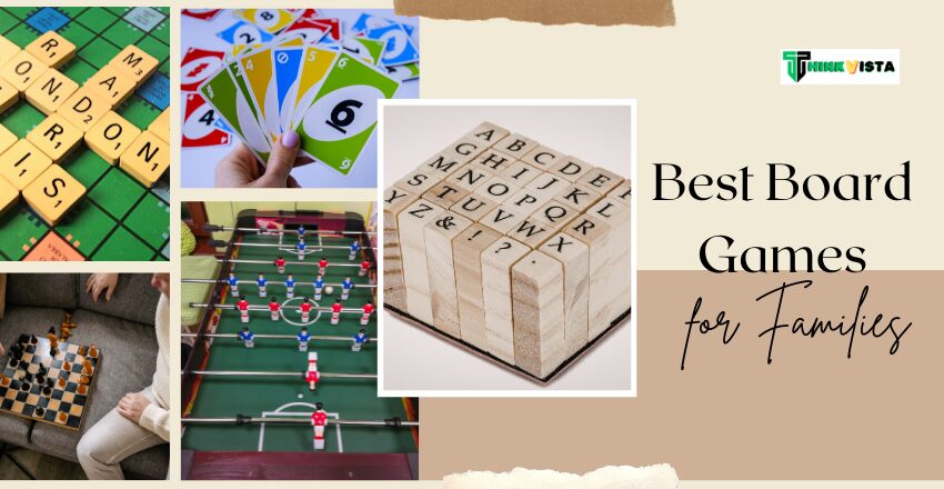 Best Board Games for Families: Fun, Educational, and Entertaining Games for Kids and Adults