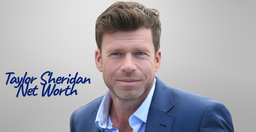 Taylor Sheridan Net Worth: All You Need to Know About His Assets, Sources of Income, Career, Background, And Much More