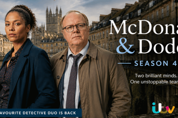 McDonald & Dodds Season 4: The Complete Guide to Cast, Episodes, Plot, Guest Stars, Filming Locations, Character Arcs, Major Mysteries, Reviews, and Latest Updates